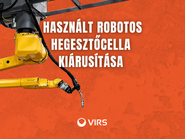 Használt robotos hegesztőcella kiárusítása Fanuc hegesztőrobottal